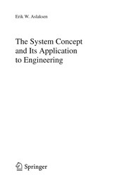 Front cover of The System Concept and Its Application to Engineering by Erik W. Aslaksen