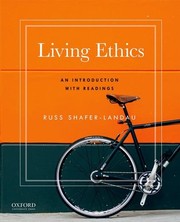 Cover of Living Ethics: An Introduction with Readings by Russ Shafer-Landau
