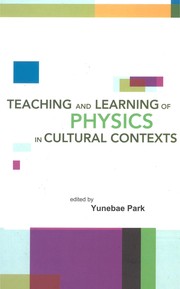 Front cover of Teaching and learning of physics in cultural contexts by International Conference on Physics Education in Cultural Contexts (2001 Cheongwon, Korea)