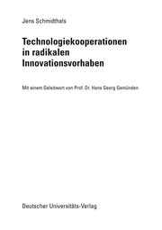 Front cover of Technologiekooperationen in radikalen Innovationsvorhaben by Jens Schmidthals