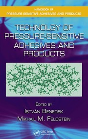 Front cover of Technology of pressure-sensitive adhesives and products by Istvan Benedek