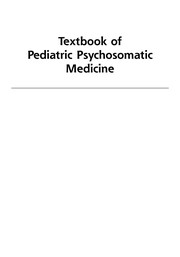 Front cover of Textbook of pediatric psychosomatic medicine by Richard J. Shaw