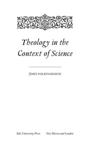 Front cover of Theology in the context of science by J. C. Polkinghorne