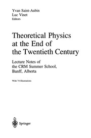 Front cover of Theoretical Physics at the End of the Twentieth Century by Yvan Saint-Aubin