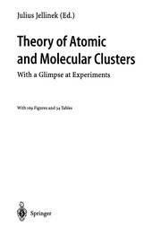 Front cover of Theory of Atomic and Molecular Clusters by J. Jellinek