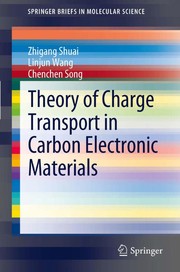 Front cover of Theory of Charge Transport in Carbon Electronic Materials by Zhigang Shuai