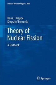 Front cover of Theory of Nuclear Fission by Hans J. Krappe