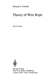 Front cover of Theory of Wire Rope by George A. Costello