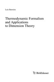 Front cover of Thermodynamic Formalism and Applications to Dimension Theory by Luis Barreira