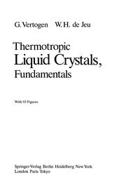 Front cover of Thermotropic Liquid Crystals, Fundamentals by Ger Vertogen