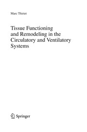 Front cover of Tissue Functioning and Remodeling in the Circulatory and Ventilatory Systems by Marc Thiriet