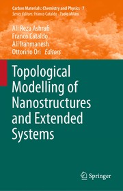 Front cover of Topological Modelling of Nanostructures and Extended Systems by Ali Reza Ashrafi