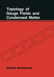 Cover of Topology of Gauge Fields and Condensed Matter by Michael Monastyrsky