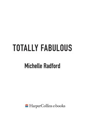Front cover of Totally fabulous by Michelle Radford