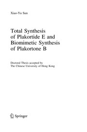 Front cover of Total Synthesis of Plakortide E and Biomimetic Synthesis of Plakortone B by Xiao-Yu Sun