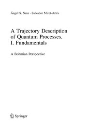 Front cover of A Trajectory Description of Quantum Processes. I. Fundamentals by Ángel S. Sanz