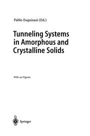 Front cover of Tunneling Systems in Amorphous and Crystalline Solids by Pablo Esquinazi