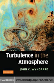 Front cover of Turbulence in the atmosphere by John C. Wyngaard