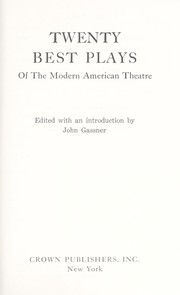 Front cover of Twenty best plays of the modern American theatre by John Gassner