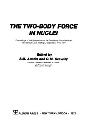 Front cover of The Two-Body Force in Nuclei by S. M. Austin