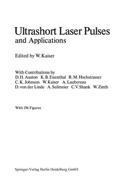 Front cover of Ultrashort Laser Pulses and Applications by Wolfgang Kaiser