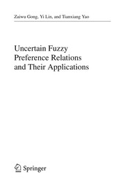 Front cover of Uncertain Fuzzy Preference Relations and Their Applications by Zaiwu Gong