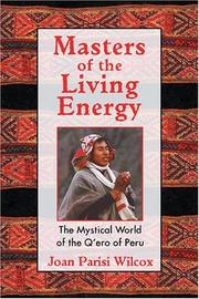 Front cover of Masters of the Living Energy by Joan Parisi Wilcox