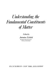 Front cover of Understanding the fundamental constituents of matter by International School of Subnuclear Physics (14th 1976 Erice, Sicily)