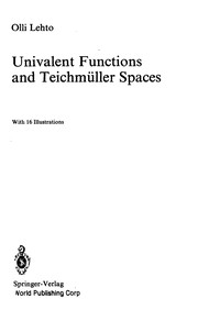 Front cover of Univalent functions and Teichmüller spaces by Olli Lehto