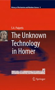 Front cover of The unknown technology in Homer by S. A. Paipetis