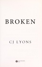 Cover of Broken by CJ Lyons