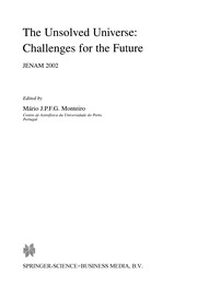 Front cover of The Unsolved Universe: Challenges for the Future by Mário J. P. F. G. Monteiro