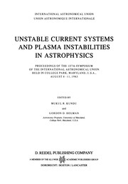 Front cover of Unstable Current Systems and Plasma Instabilities in Astrophysics by Mukul R. Kundu