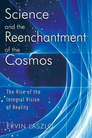 Front cover of Science and the reenchantment of the cosmos by Ervin Laszlo