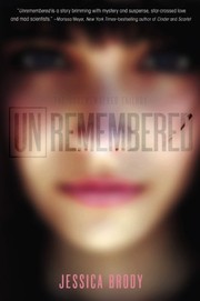 Cover of Unremembered (The Unremembered Trilogy) by Jessica Brody