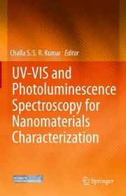 Front cover of UV-VIS and Photoluminescence Spectroscopy for Nanomaterials Characterization by Challa S.S.R. Kumar