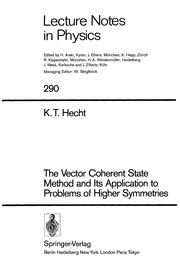 Front cover of The Vector Coherent State Method and Its Application to Problems of Higher Symmetries by K. T. Hecht