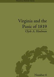 Front cover of Virginia and the Panic of 1819 by Clyde A. Haulman