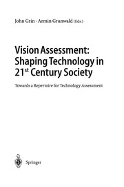 Front cover of Vision Assessment: Shaping Technology in 21st Century Society by John Grin