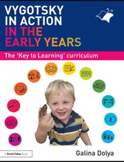 Front cover of Vygotsky in action in the early years by Galina Dolya
