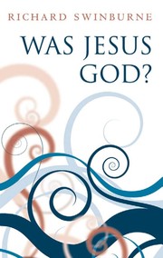 Front cover of Was Jesus God? by Richard Swinburne