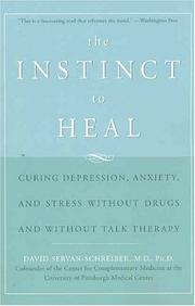Front cover of The Instinct to Heal by David Servan-Schreiber