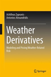 Front cover of Weather Derivatives by Antonis Alexandridis K.