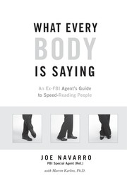 Front cover of What every BODY is saying by Joe Navarro