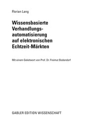 Cover of Wissensbasierte Verhandlungsautomatisierung auf elektronischen Echtzeit-Märkten by Florian Lang