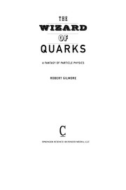 Front cover of The Wizard of Quarks by Gilmore, Robert