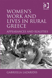Cover of Women's work and lives in rural Greece by Gabriella Lazaridis
