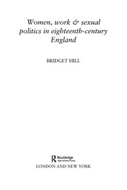 Front cover of Women, work & sexual politics in eighteenth-century England by Bridget Hill