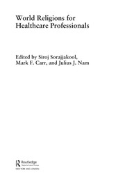 Cover of World religions for healthcare professionals by Siroj Sorajjakool
