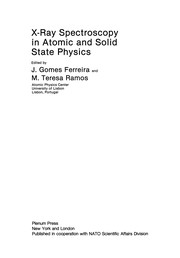 Cover of X-Ray Spectroscopy in Atomic and Solid State Physics by J. Gomes Ferreira